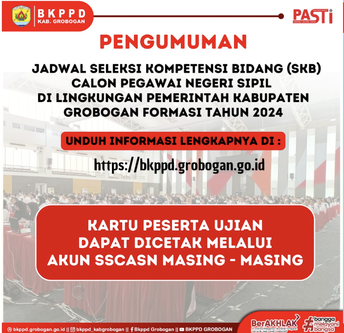 PENGUMUMAN TENTANG JADWAL PELAKSANAAN SELEKSI KOMPETENSI BIDANG (SKB) PENGADAAN CALON PEGAWAI NEGERI SIPIL (CPNS) DAERAH DI LINGKUNGAN PEMERINTAH KABUPATEN GROBOGAN FORMASI TAHUN 2024