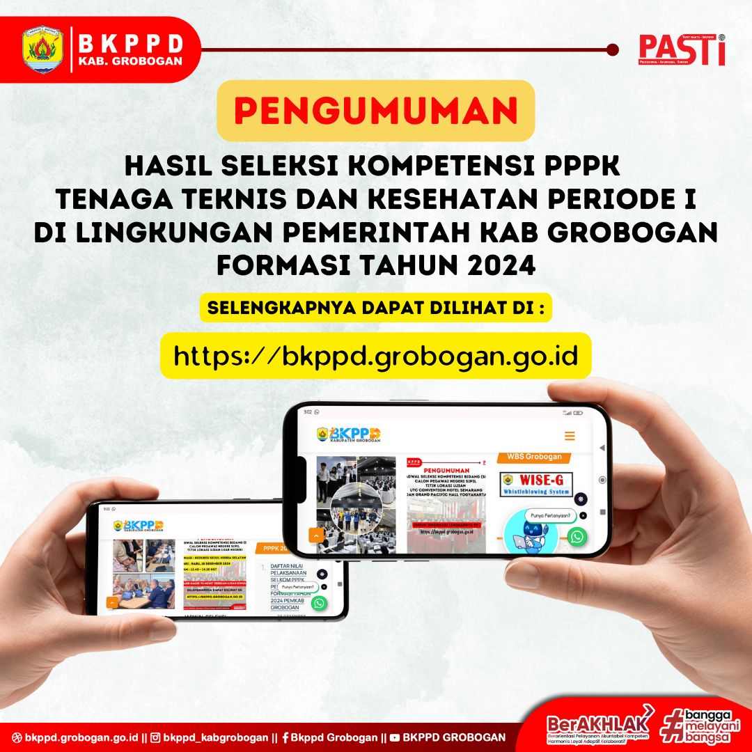PENGUMUMAN TENTANG HASIL SELEKSI KOMPETENSI  PEGAWAI PEMERINTAH DENGAN PERJANJIAN KERJA (PPPK)  TENAGA TEKNIS DAN TENAGA KESEHATAN PERIODE I DI LINGKUNGAN PEMERINTAH KABUPATEN GROBOGAN  FORMASI TAHUN 2024