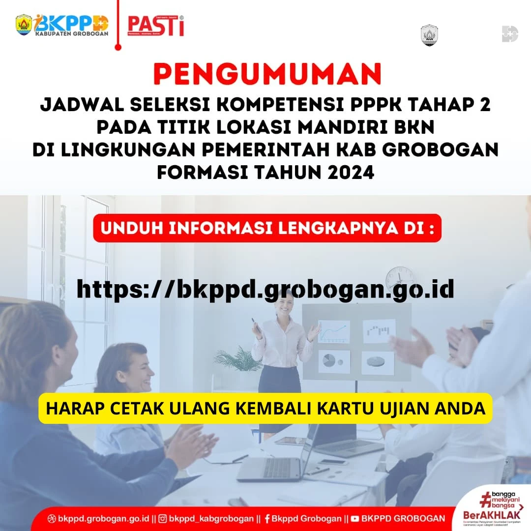 PENGUMUMAN TENTANG JADWAL PELAKSANAAN SELEKSI KOMPETENSI PEGAWAI PEMERINTAH DENGAN PERJANJIAN KERJA (PPPK) TAHAP 2 DI LINGKUNGAN PEMERINTAH KABUPATEN GROBOGAN FORMASI TAHUN 2024