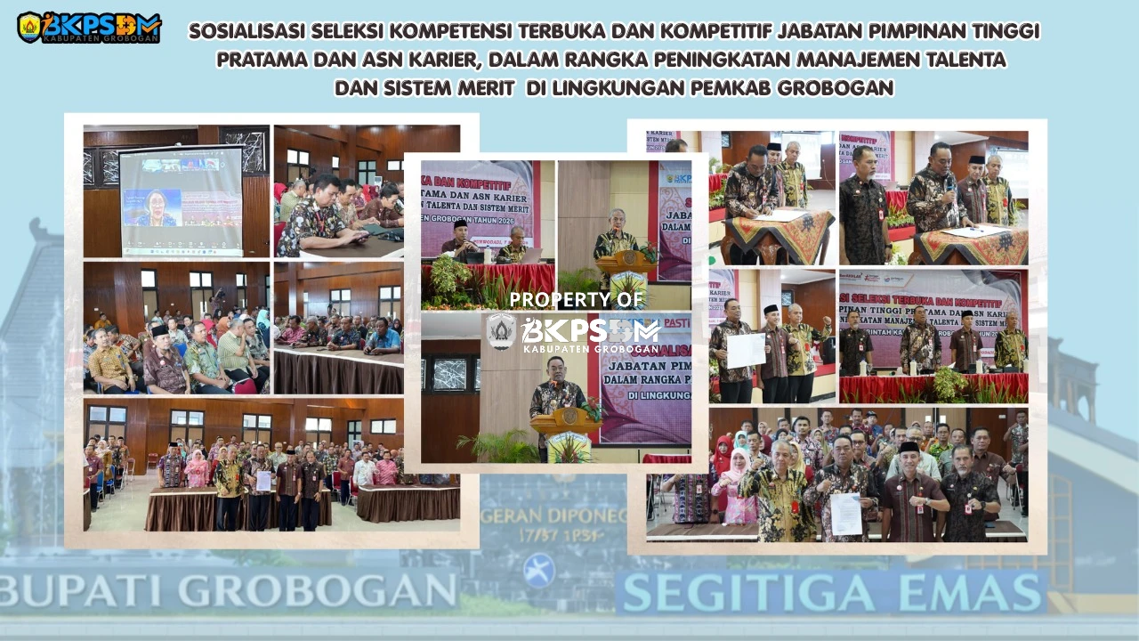 Sosialisasi Pembukaan Seleksi Terbuka dan Kompetitif Jabatan Pimpinan Tinggi Pratama dan ASN Karier Dalam Rangka Peningkatan Manajemen Talenta dan Sistem Merit di Lingkungan Pemerintah Kabupaten Grobogan Tahun 2026